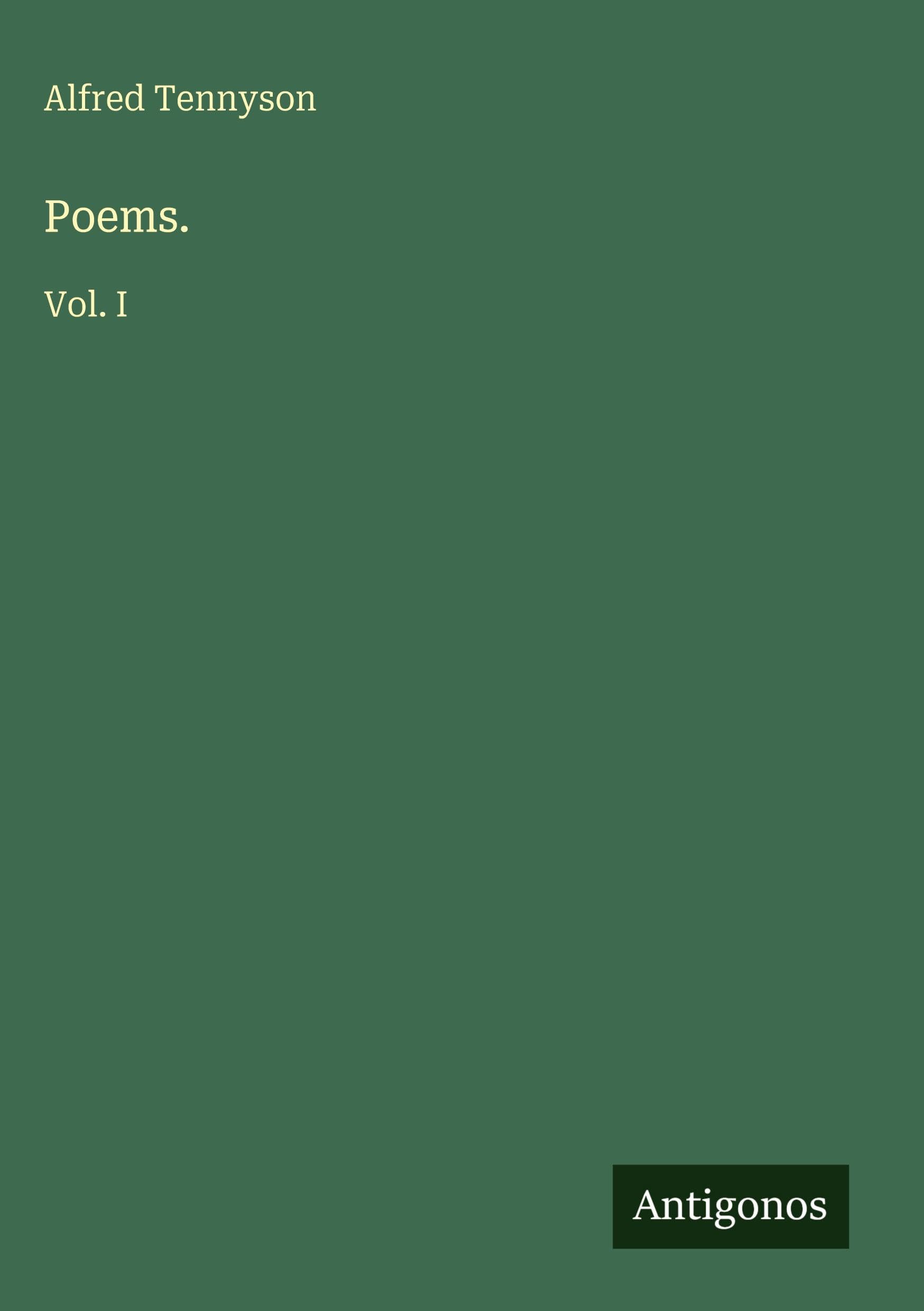 Poems.: Vol. I