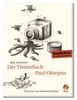 Der Tintenfisch Paul Oktopus: Gedichte für neugierige Kinder