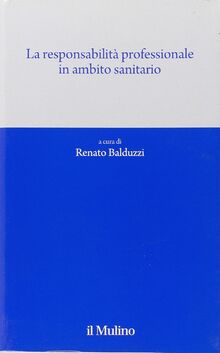 La responsabilità professionale in ambito sanitario