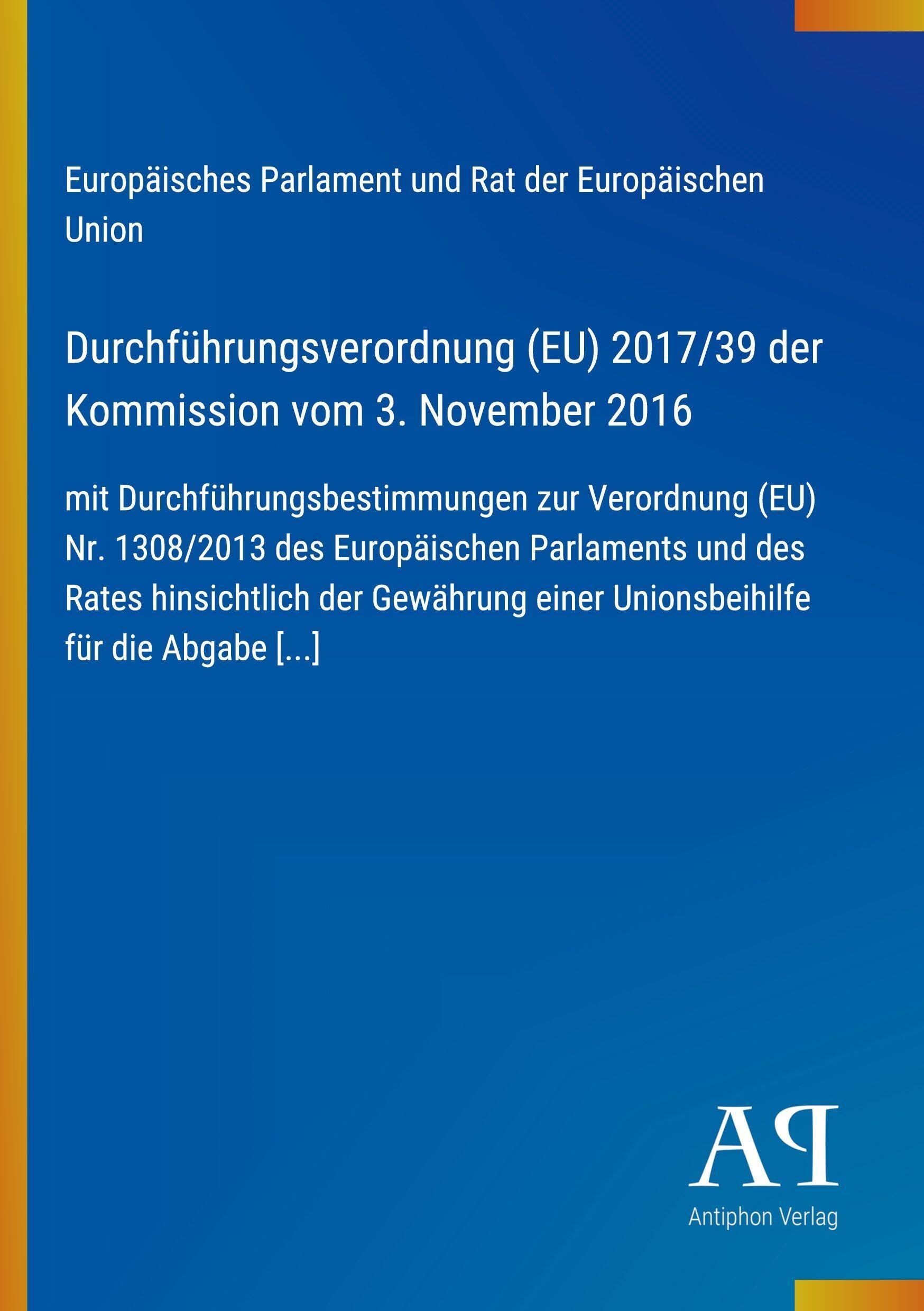 Durchführungsverordnung (EU) 2017/39 der Kommission vom 3. November 2016