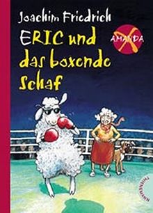 Amanda X. Eric und das boxende Schaf