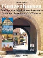 Gunzenhausen: Zentrum des Fränkischen Seenlandes - Stadt am Limes UNESCO-Welterbe