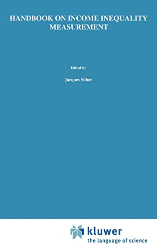 Handbook of Income Inequality Measurement (Recent Economic Thought, 71, Band 71)