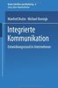 Integrierte Kommunikation (Basler Schriften zum Marketing)