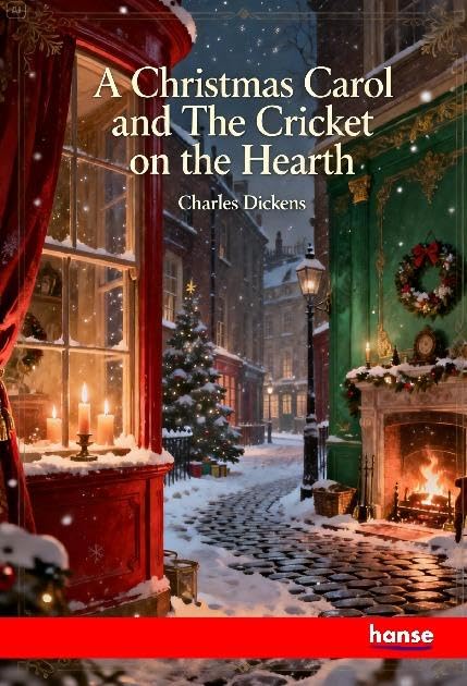 A Christmas Carol and The Cricket on the Hearth: DE