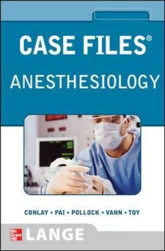 Case Files Anesthesiology (Lange Case Files)