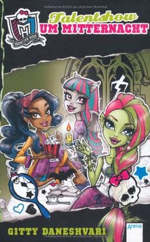 Monster High. Talentshow um Mitternacht