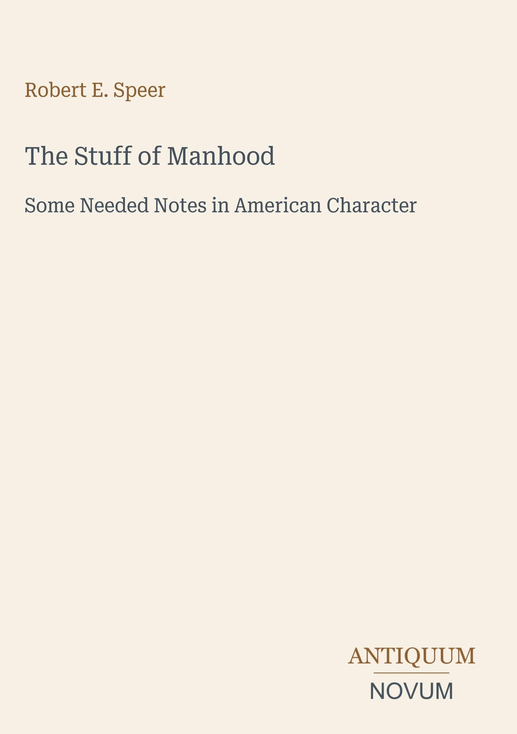 The Stuff of Manhood