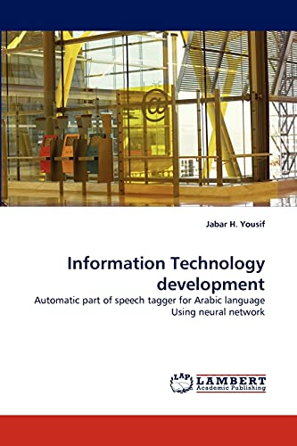 Information Technology development: Automatic part of speech tagger for Arabic language Using neural network