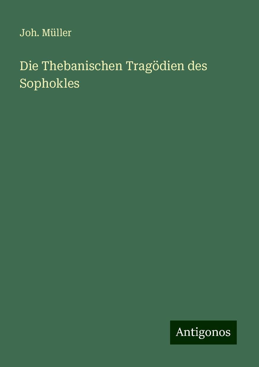 Die Thebanischen Tragödien des Sophokles