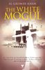 The White Mogul: A novel