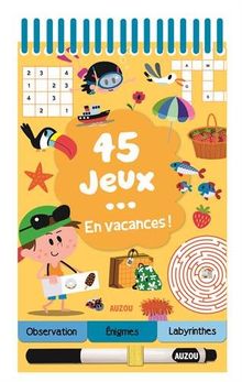 45 jeux... en vacances !