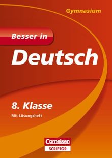 Besser in Deutsch - Gymnasium 8. Klasse