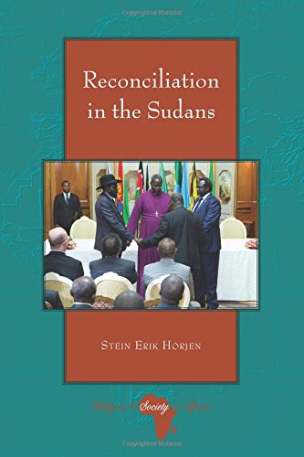Reconciliation in the Sudans (Religion and Society in Africa)