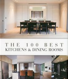 The 100 best kitchens & dining rooms