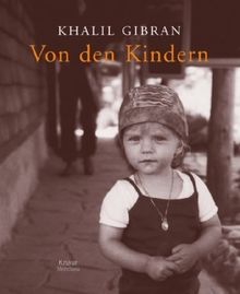 Von den Kindern: Mit Fotografien von Peter Neusser