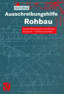 Ausschreibungshilfe Rohbau: Standardleistungsbeschreibungen  -  Baupreise  -  Firmenverzeichnis