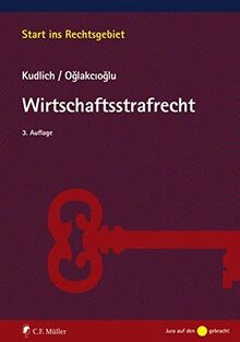 Wirtschaftsstrafrecht (Start ins Rechtsgebiet)