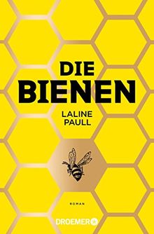 Die Bienen: Roman