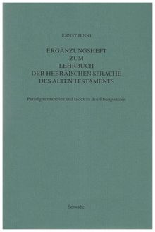 "Lehrbuch der hebräischen Sprache des Alten Testaments. Neubearbeitung des ""Hebräischen Schulbuchs"" von Hollenberg-Budde": Ergänzungsheft zum Lehrbuch der Hebräischen Sprache des Alten Testaments