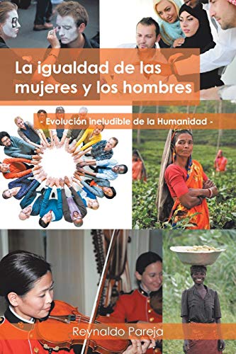 La igualdad de las mujeres y los hombres: Evolución ineludible de la humanidad