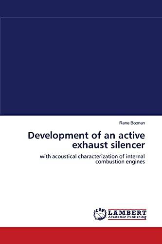 Development of an active exhaust silencer: with acoustical characterization of internal combustion engines