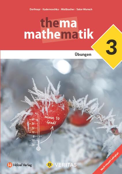 Thema Mathematik - Thema Mathematik - Unterstufe - 7. Schuljahr: Thema Mathematik 3. Lehrplan 2023. Übungen - Übungsaufgaben