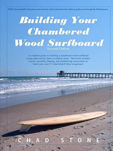 Chad Stone Building Your Chambered Wood Surfboard