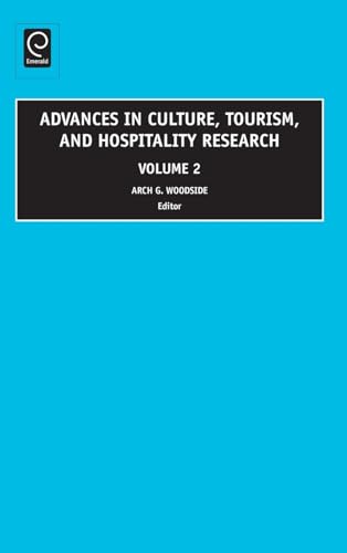 Advances in Culture, Tourism and Hospitality Research (Advances in Culture, Tourism and Hospitality Research, 2, Band 2)