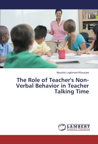 The Role of Teacher's Non-Verbal Behavior in Teacher Talking Time