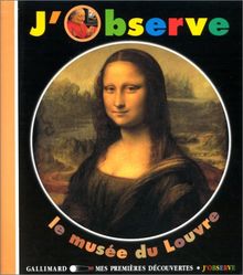 J'observe le musée du Louvre