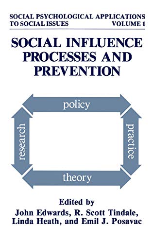 Social Influence Processes and Prevention (Social Psychological Applications To Social Issues, 1, Band 1)