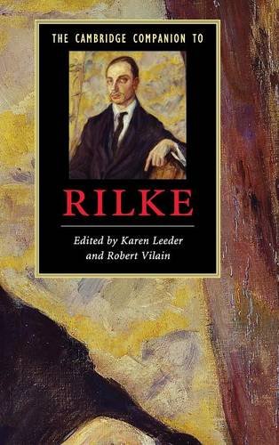 The Cambridge Companion to Rilke (Cambridge Companions to Literature)