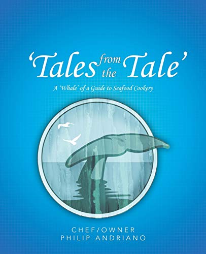 Tales from the Tale': A 'Whale' of a Guide to Seafood Cookery