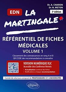 La martingale : référentiel de fiches médicales pour l'EDN. Vol. 1. Cardiologie, pneumologie, ophtalmologie, oto-rhino-laryngologie & chirurgie maxillo-faciale, rhumatologie & orthopédie, endocrinologie-diabétologie-nutrition, hépato-gastro-entérologie,...