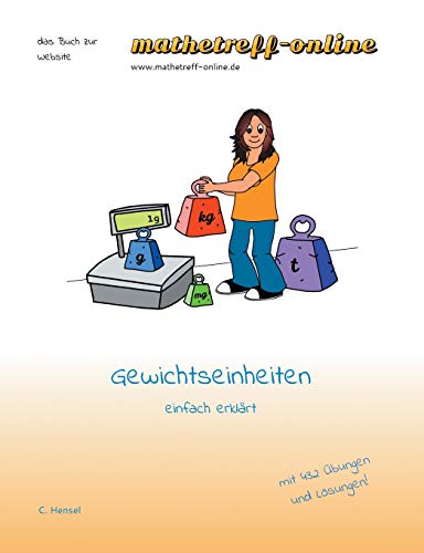 Gewichtseinheiten: einfach erklärt (das Buch zur Website)