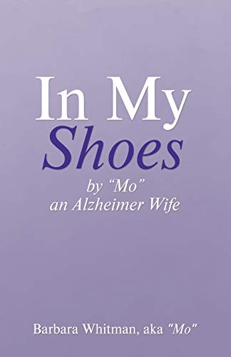 In My Shoes: By “Mo”, an Alzheimer Wife