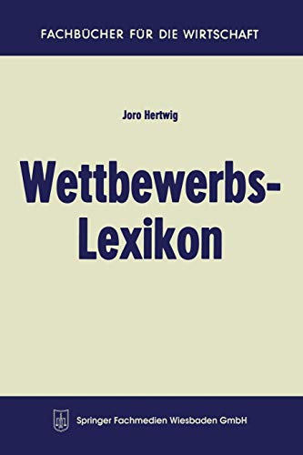 Wettbewerbs-Lexikon (Fachbücher für die Wirtschaft)