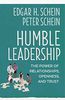 Humble Leadership: The Power of Relationships, Openness, and Trust (The Humble Leadership Series, Band 4)