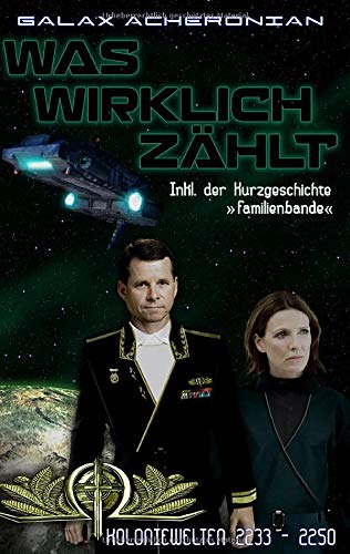Was wirklich zählt: Koloniewelten 05