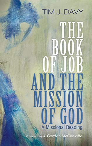 The Book of Job and the Mission of God: A Missional Reading
