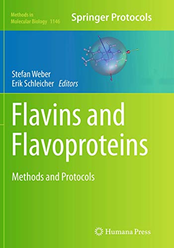 Flavins and Flavoproteins: Methods and Protocols (Methods in Molecular Biology, Band 1146)