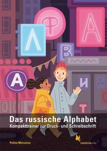 Das russische Alphabet: Kompakttrainer zur Druck- und Schreibschrift