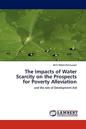 The Impacts of Water Scarcity on the Prospects for Poverty Alleviation: and the role of Development Aid