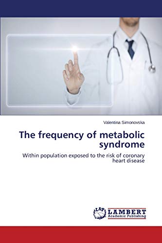 The frequency of metabolic syndrome: Within population exposed to the risk of coronary heart disease