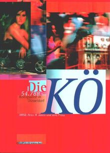 Die Kö. 54 825 Tage Königsallee in Düsseldorf