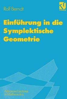 Einführung in die Symplektische Geometrie (Advanced Lectures in Mathematics) (German Edition)