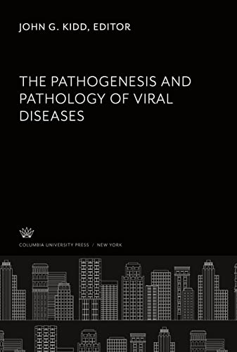 The Pathogenesis and Pathology of Viral Diseases