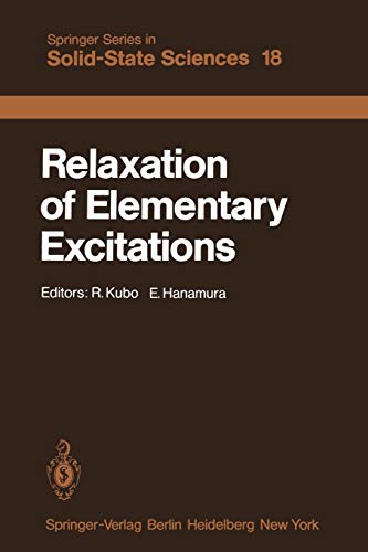 Relaxation of Elementary Excitations: Proceedings of the Taniguchi International Symposium, Susono-shi, Japan, October 12-16, 1979 (Springer Series in Solid-State Sciences, 18, Band 18)