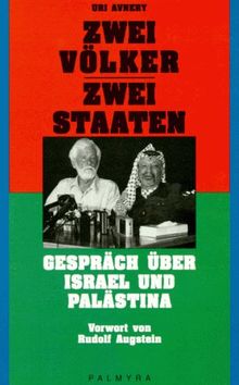 Zwei Völker, zwei Staaten. Gespräch über Israel und Palästina